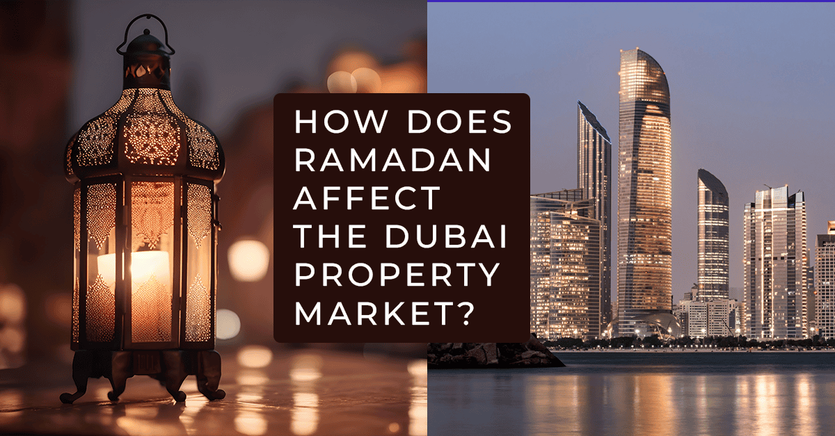 Is Ramadan the Best Time to Buy Property in Dubai