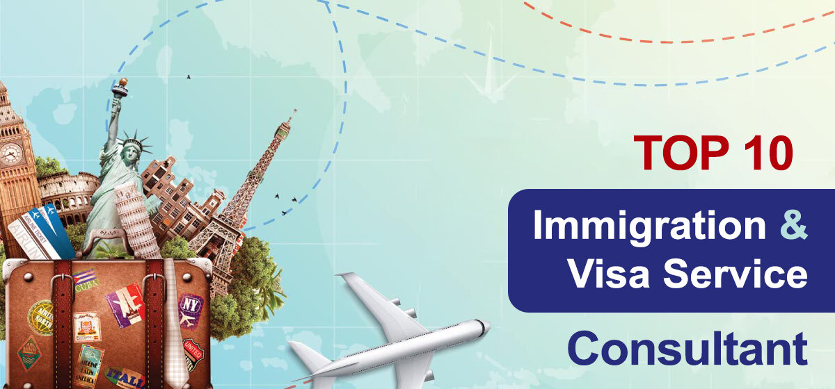 Top 10 Immigration Consultants